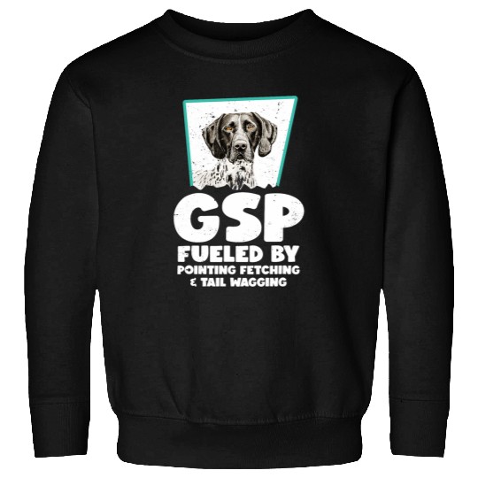 German Shorthaired Pet Fueled By Pointing German Shorthaired Pointer GSP Dog Breed Sweatshirts
