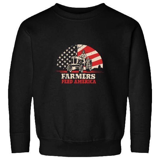 For a Farmer America Needs Farmers Feed USA support Farmers Sweatshirts