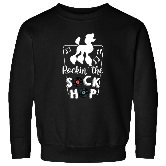 Poodle Pet 50s Hip Hop Retro 1950s Party vintages Dance Doggy Sweatshirts