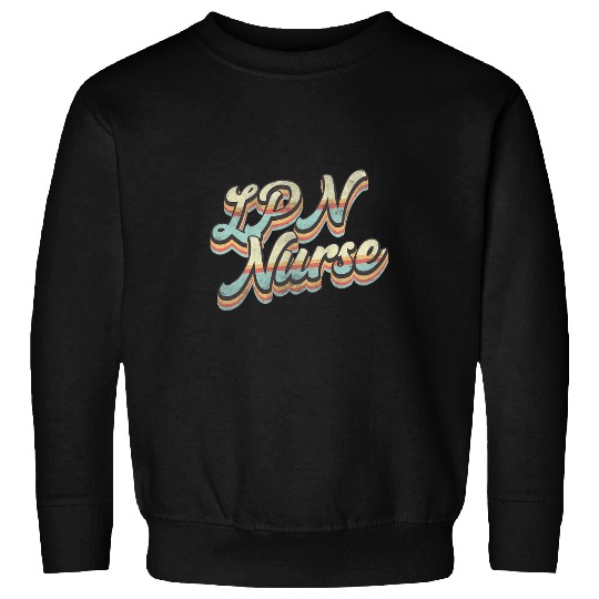 vintages LPN nurses Nursing nurses Life Retro nurses Week 2 Sweatshirts