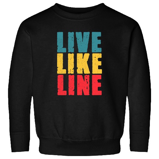 Live Like Line Volleyball Player Sport Team Coachs Vintage Sweatshirts