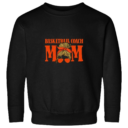 Basketball Coachs Mom Hoops Assistant Basketball Coach Sweatshirts