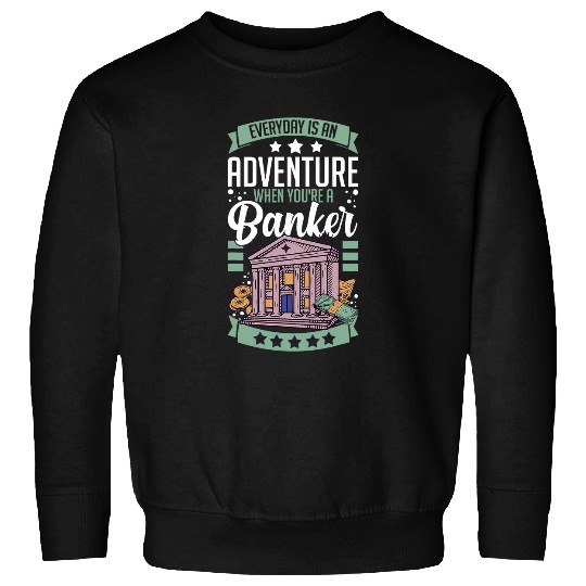 Banker Job Banking Money Finance Investment Stock Broker 12 Sweatshirts