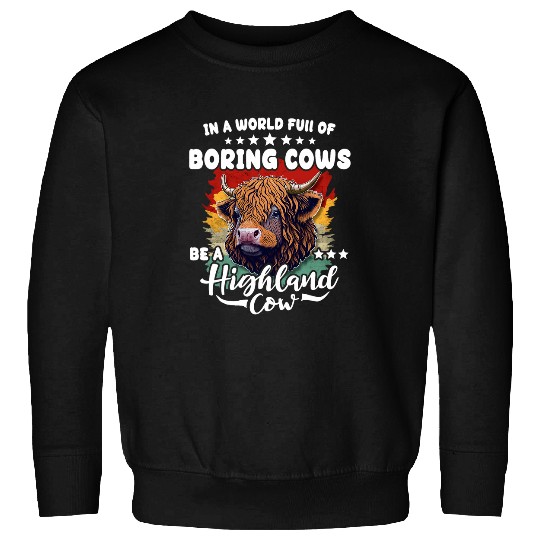 Scottish Highland Cattles Farmer Animals Boring Cattle Cow Sweatshirts