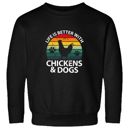 Life Is Better With Chickens 2Dogs Women Girls Farmer Sweatshirts