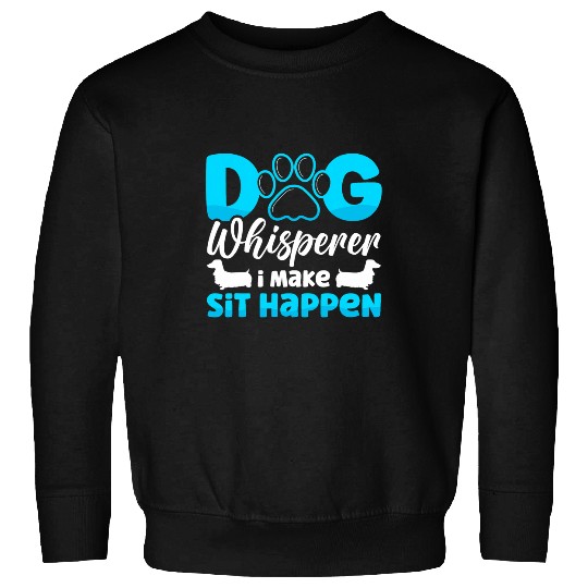 Dog Coachs I Make Sit happen Dog Training Sweatshirts