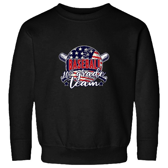 Baseball Patriotic I 10th Grade High school Baseball Squad Sweatshirts