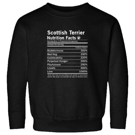 Scottie Dog Nutrition Facts Funny Scottish Terrier Sweatshirts