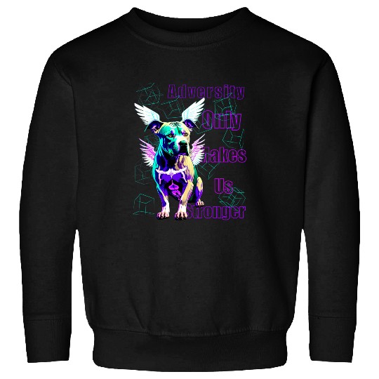 Positivity Quote Positive Pitbull Colorful Pitbull Sweatshirts