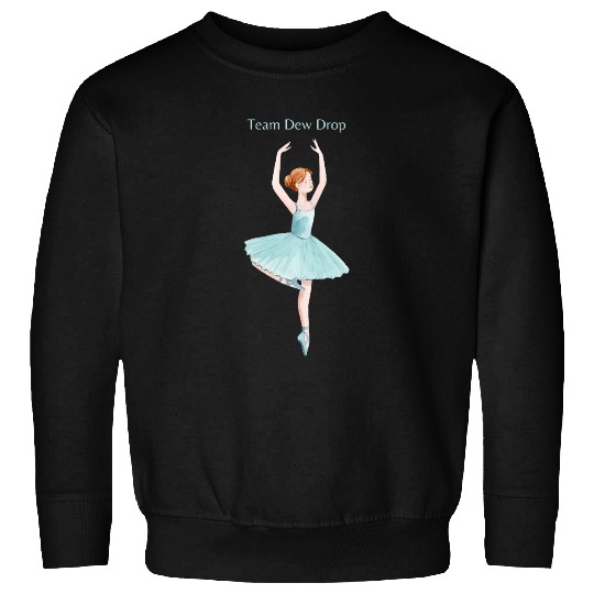 Team Dew Drop Nutcracker Ballet Ballerina Christmas Graphic Sweatshirts