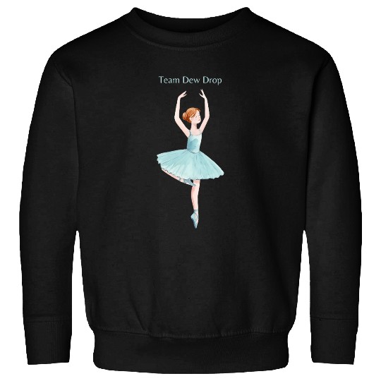 Team Dew Drop Nutcracker Ballet Ballerina Christmas Graphic Sweatshirts