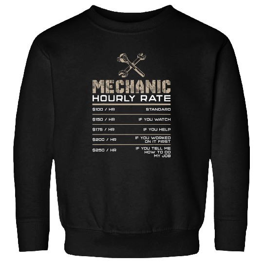 Funny Car Motorcycle Mechanic Hourly Rate Sweatshirts