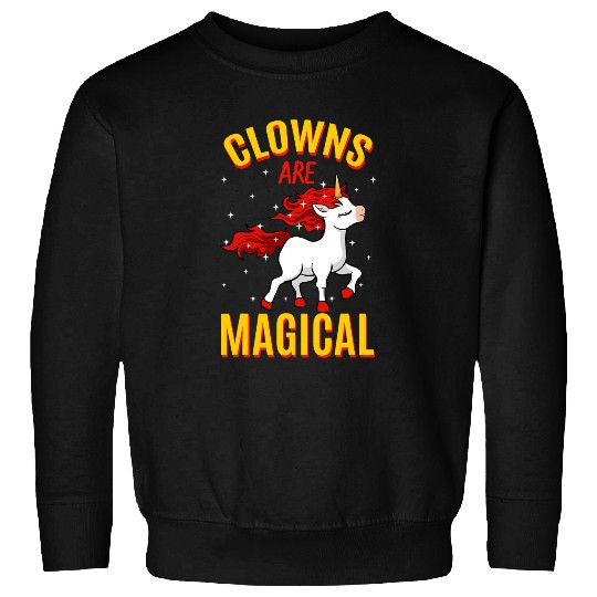 Unicorn Pet Clowns Are Magical Unicorn Comedy Profession Sweatshirts