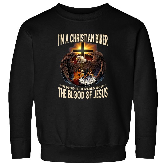 Christian Biker Im That Motorcycle Riding Jesus Freak Faith Sweatshirts