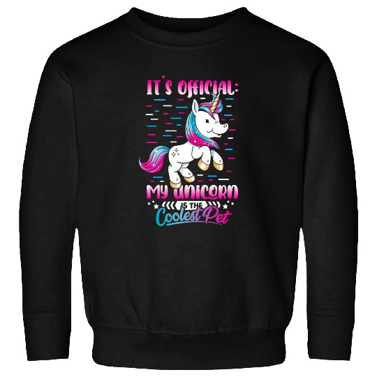 Unicorn Pet I Officially Have Rainbow Unicorn Mythical Creatures Memes Sweatshirts