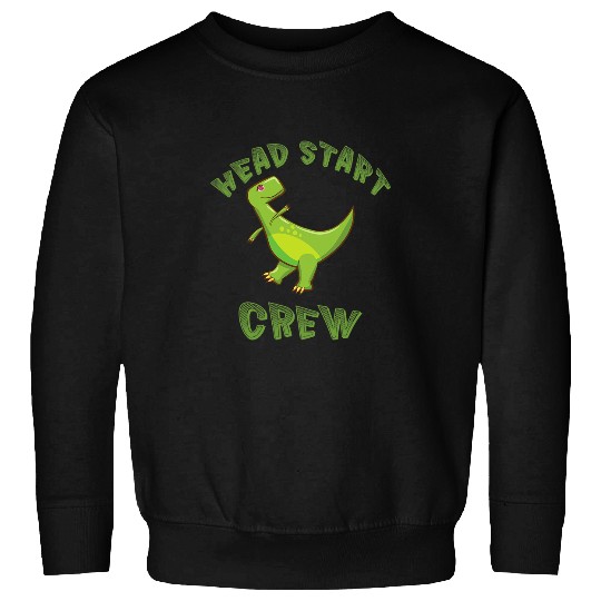 Dinosaur Pet Head Start Crew Teacher Tyrannosaurus Rex Sweatshirts
