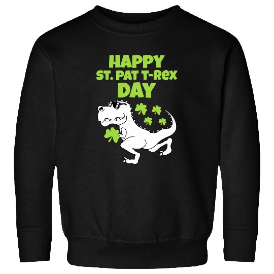 Dinosaur Pet Happy St Patricks T rexs Day Women Men Boy Girl Kid Apparel T Sweatshirts
