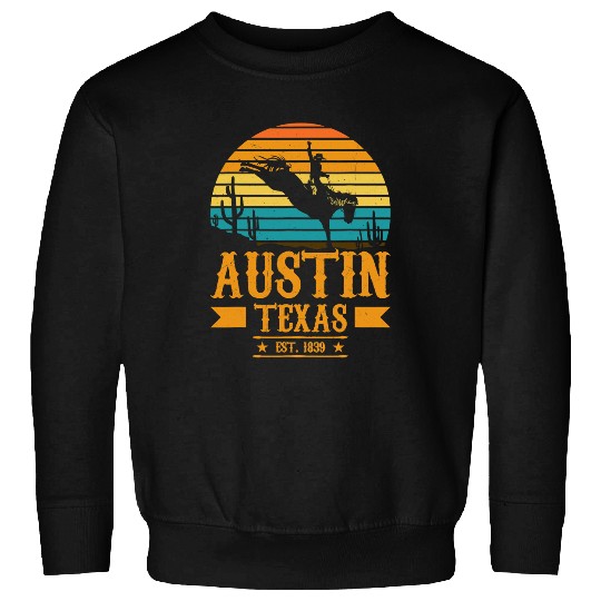 Horse Pet Austin Texas Rodeo Rider Horse Austin Souvenir Texas Sweatshirts