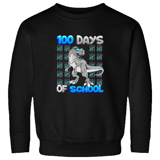 Dinosaur Pet 100 Days Of School Trex Dinosaur Happy 100th Day of School Sweatshirts
