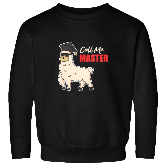 Llama Pet Call Me Master Degree Alpaca Master Sweatshirts