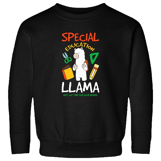 Llama Pet Special Education Llama Back To School SPED Teacher Sweatshirts