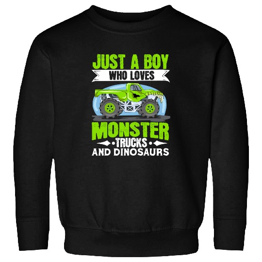 Dinosaur Pet Just A Boy Who Loves Monster Trucks And Dinosaurs Sweatshirts