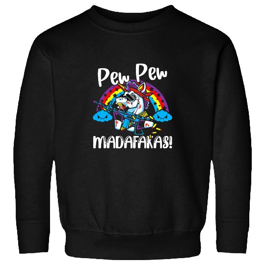 Unicorn Pet Pew Pew Madafakas Unicorn Funny Unicorn Lovers Sweatshirts