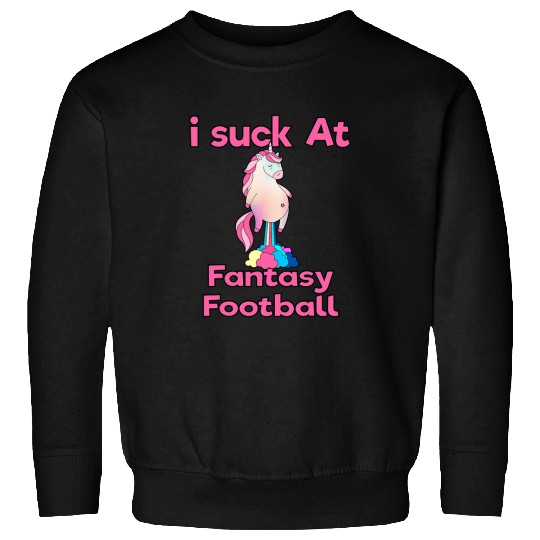 Unicorn Pet I Suck at Fantasy Football Pink Unicorn Loser Last Men Sweatshirts