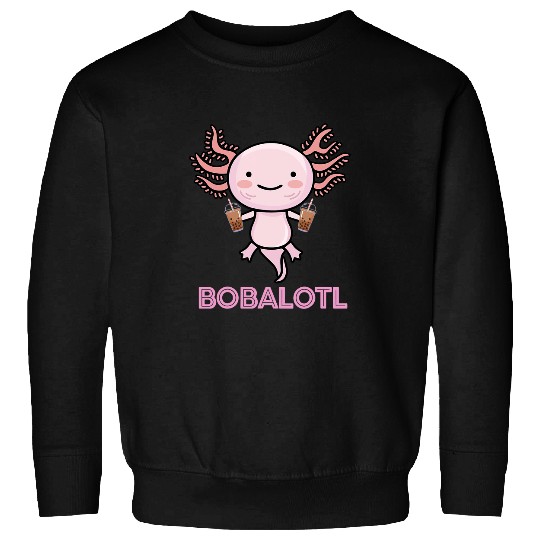 Axolotls Pet Bobalotl Axolotls Lover Cute Axolotls Salamander Boba Tea Girl Sweatshirts