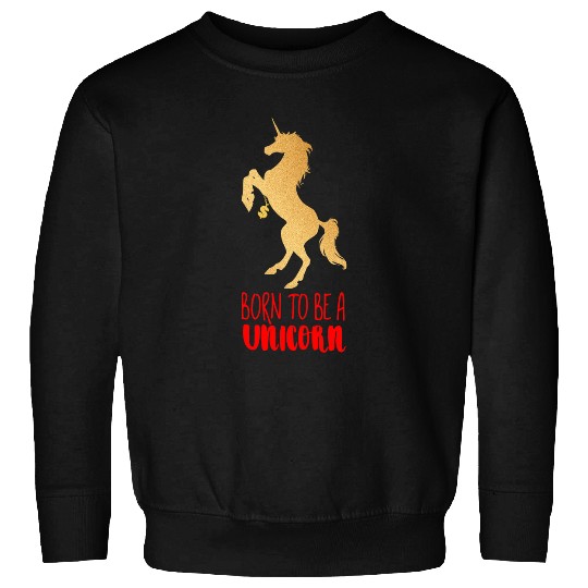 Unicorn Pet Cool born to be unicorn startup Sweatshirts