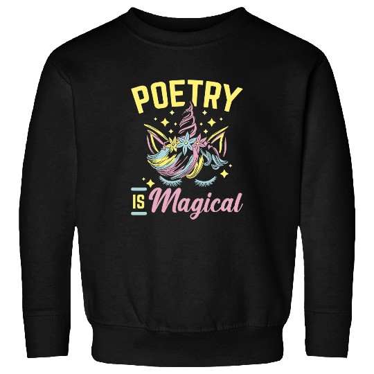 Unicorn Pet Poetry Is Magical Literature Poet Author Sweatshirts