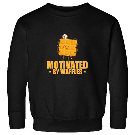 Motivated by Waffles Dough Pastry Snack Sweatshirts