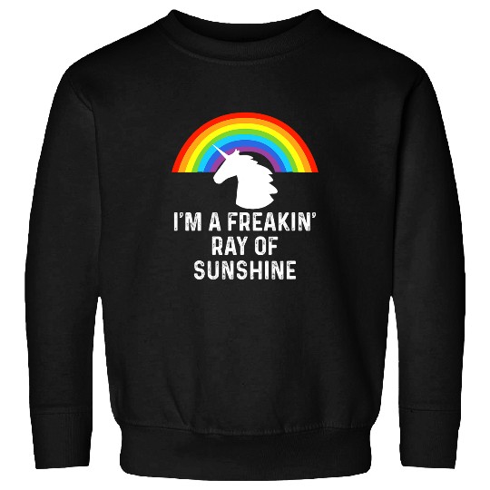 Unicorn Pet Im A Freakin Ray Of Sunshine Rainbow Unicorn Girls Women 2 Sweatshirts