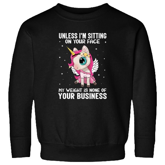 Unicorn Pet Plus Size Unicorn My Weight None of Your Business Face Women Sweatshirts