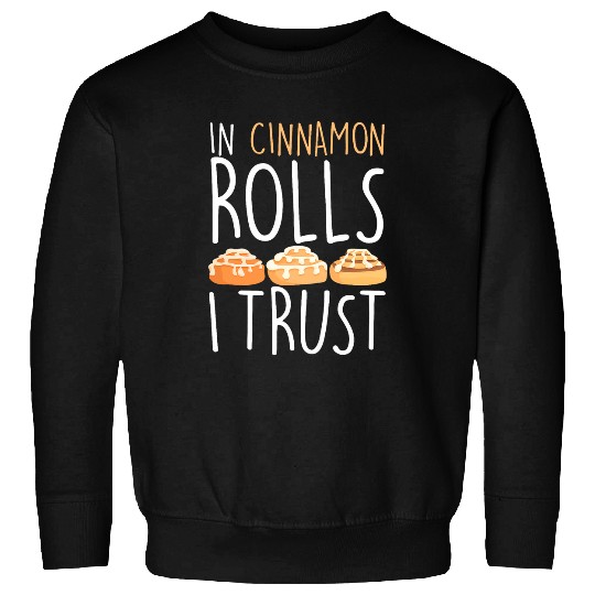 Artisanal Baking Gourmet Cinnamon Rolls Swirl Creamy Baker 9 Sweatshirts
