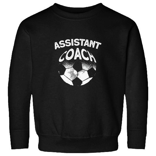 Assistant Soccer Coach Sweatshirts