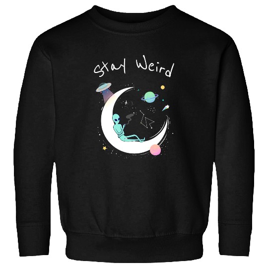 Aliens UFO Stay Weird Alien Moon Outer Space funny tee design Sweatshirts