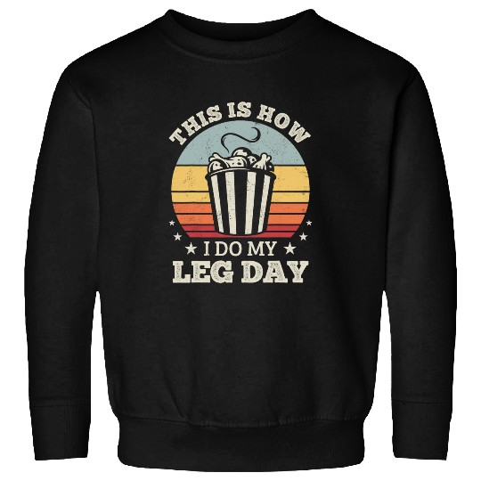 Chicken Pet This is how I do my leg day funny chicken legs gym jokes Sweatshirts
