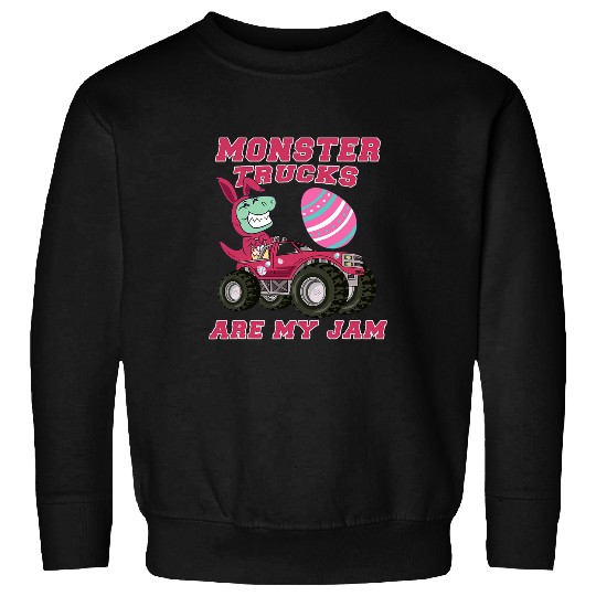 Dinosaur Pet Easter T rexs Riding Monster Trucks are my Jam Sweatshirts