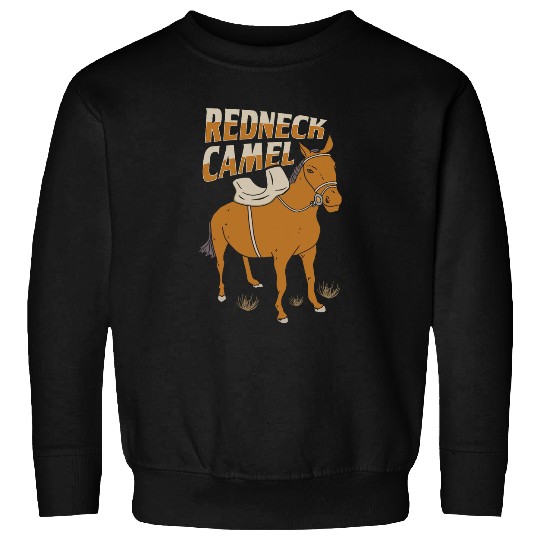 Horse Pet Funny Redneck Joke Design for a Redneck Horse Lover Sweatshirts