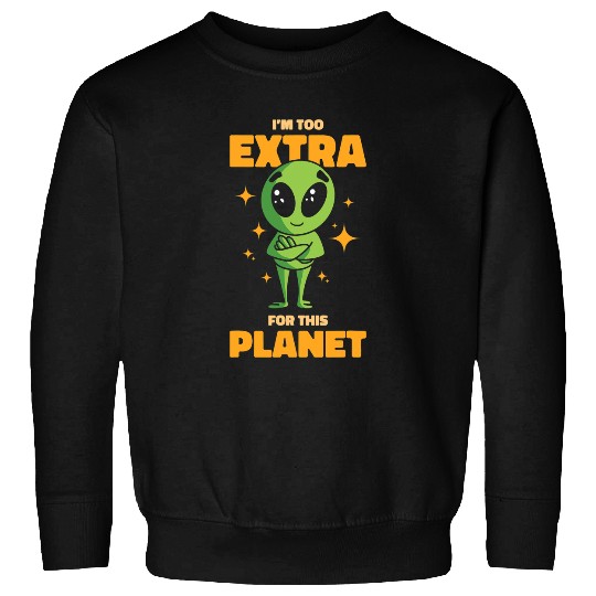 Aliens UFO Extraterrestrial Conspiracy Ufo Extrovert Sweatshirts