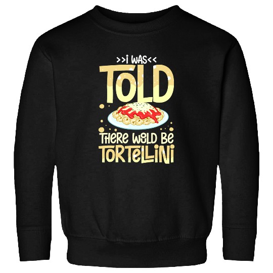 Chicken Pet Tortellini Soup Cheese Salad Chicken Pasta Pesto Sauce 212 Sweatshirts