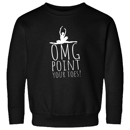 OMG Point Your Toes Ballet Teacher Trainer Cute Ballerina Sweatshirts