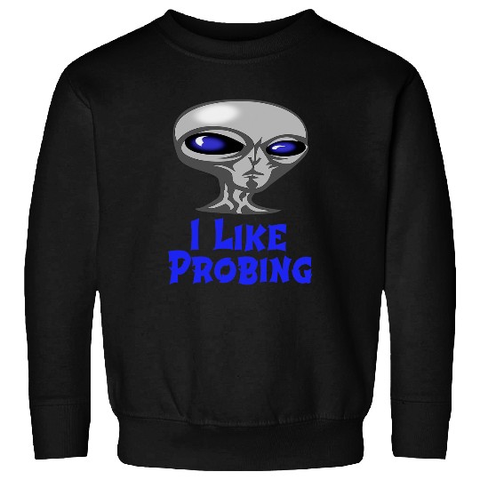 Aliens UFO From Oute Parts of Space or Underground Likes Probing Sweatshirts