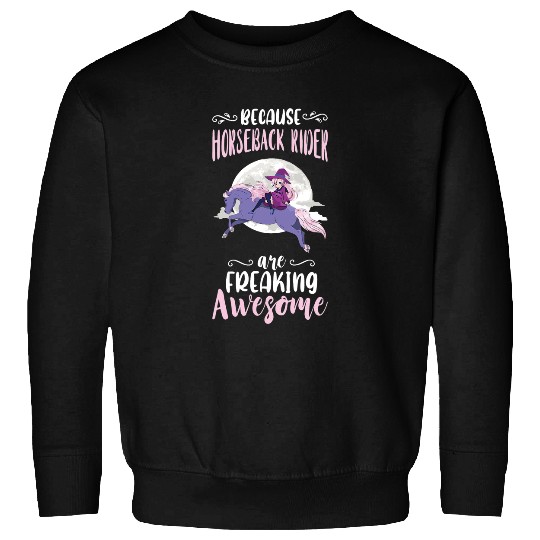 Horse Pet Horseback Rider Witchcraft Freaking Awesome Horseback Riding Sweatshirts