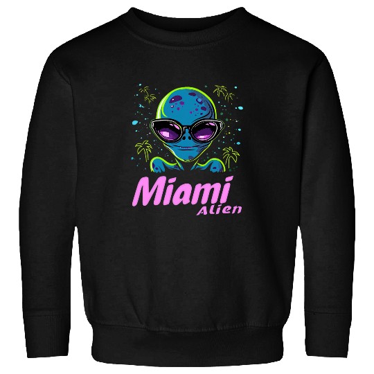 Aliens UFO Miami Shadow Alien Conspiracy Theory UFO Believer Funny 9 Sweatshirts