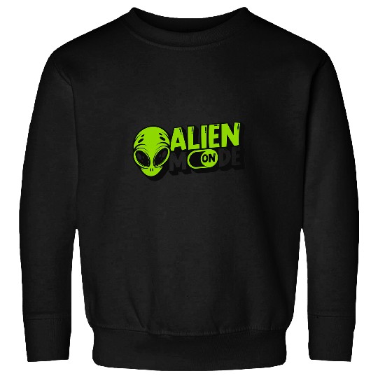 Aliens UFO Mode On Extraterrestrial Ufo Conspiracy Sweatshirts
