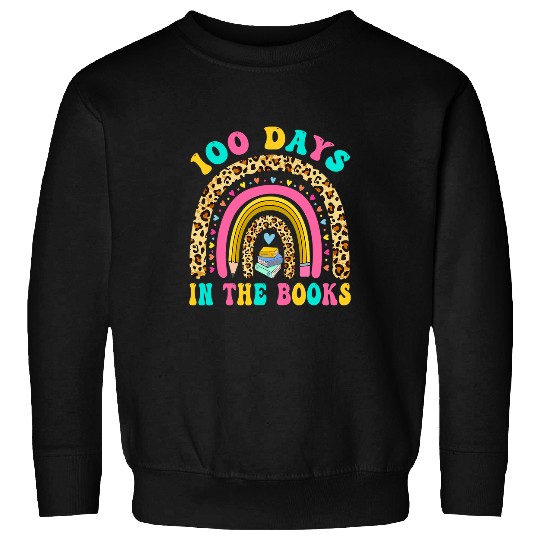 Book Fun 100 Days In The Books Rainbow Reading Teacher Librarian Sweatshirts