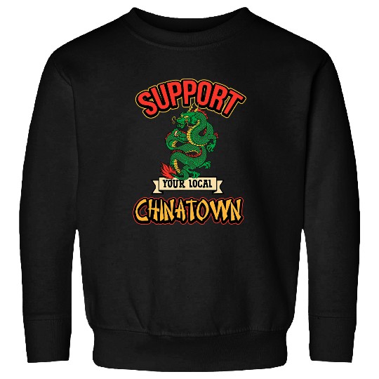 Dragon Pet Support Local Chinatown New York San Francisco Sweatshirts