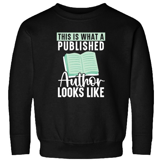Author Bookworm Novel Book Writer Journalist Literature 7 Sweatshirts